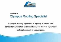 Olympus Roofing Specialist- Roof Contractor Los Angeles Powerpoint Presentation