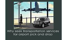 Why Seek Transportation Services for Airport Pick and Drop PowerPoint Presentation