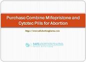 Purchase Combine Mifepristone and Cytotec Pills for Abortion Powerpoint Presentation