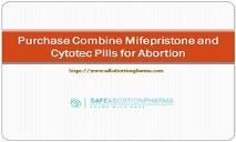 Purchase Combine Mifepristone and Cytotec Pills for Abortion PowerPoint Presentation