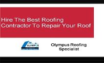 Hire The Best Roofing Contractor To Repair Your Roof PowerPoint Presentation