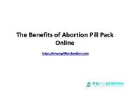 The Benefits of Abortion Pill Pack Online Powerpoint Presentation