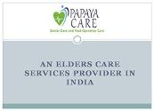 PapayaCare-Senior care and Post operative care Powerpoint Presentation