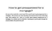 How to Get Preapproved for a Mortgage PowerPoint Presentation