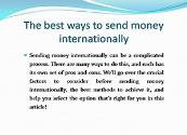 The best ways to send money internationally Powerpoint Presentation