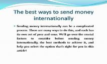 The best ways to send money internationally PowerPoint Presentation