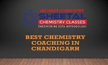 Best Chemistry Coaching in Chandigarh PowerPoint Presentation