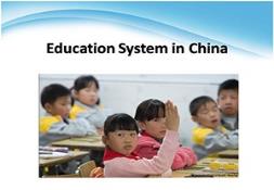 Education System in China Powerpoint Presentation