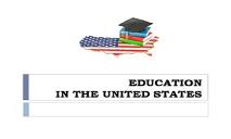 Education in United States PowerPoint Presentation