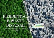 RESIDENTIAL E-WASTE DISPOSAL Powerpoint Presentation