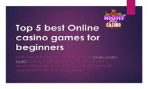 Top 5 best Online casino games for beginners PowerPoint Presentation