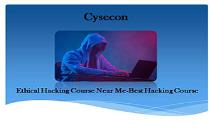 Ethical Hacking Course-Best Hacking Course PowerPoint Presentation