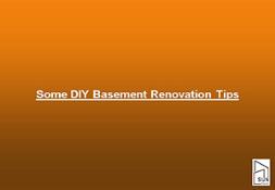 Some DIY Tips for Basement Remodelling Powerpoint Presentation