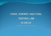 The Best Coal Testing Lab In Delhi Powerpoint Presentation