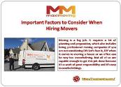 Important Factors to Consider When Hiring Movers Powerpoint Presentation