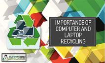 8 Interesting Facts About Computers and Laptops Recycling PowerPoint Presentation