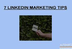 7 LINKEDIN MARKETING TIPS PowerPoint Presentation
