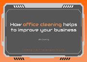 How Office Cleaning Helps to Improve Your Business Powerpoint Presentation