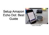 How to Setup Amazon Echo Dot-Best Guide Here Powerpoint Presentation
