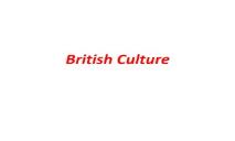 About British Culture PowerPoint Presentation