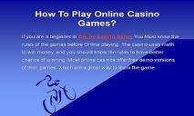 How To Play Online Casino Games PowerPoint Presentation