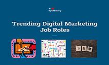 Trending Digital Marketing Roles PowerPoint Presentation