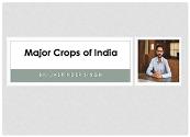 Major Crops of India Powerpoint Presentation
