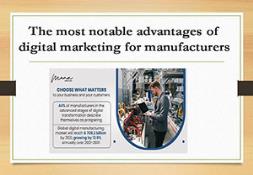 The Most Notable Advantages of Digital Marketing for Manufacturers Powerpoint Presentation