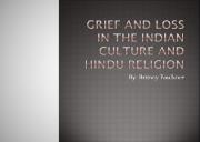 Grief and Loss in the Indian Culture and Hindu Religion Powerpoint Presentation