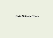 Data Science Tools Powerpoint Presentation