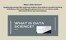 What is Data Science PowerPoint Presentation