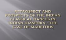 Retrospect and prospects of the Indian classical dances PowerPoint Presentation