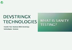 What is Sanity Testing? Powerpoint Presentation