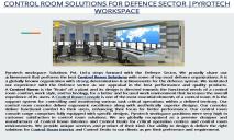 Control Room Solutions-Pyrotech Workspace PowerPoint Presentation