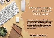 Quick Fix Arlo Error Code 4404 Powerpoint Presentation