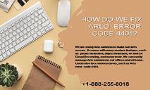 Quick Fix Arlo Error Code 4404 PowerPoint Presentation