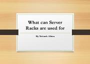 What Can Server Racks are Used For Powerpoint Presentation