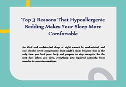 Top 3 Reasons That Hypoallergenic Bedding Makes Your Sleep More Comfortable Powerpoint Presentation