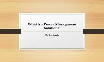 What is a Power Management Solution PowerPoint Presentation