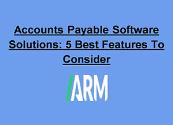 Accounts Payable Software Solutions-5 Best Features To Consider Powerpoint Presentation