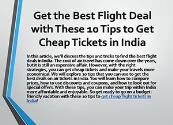 10 Tips to Book cheap flights tickets in India Powerpoint Presentation
