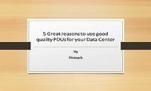 5 Great reasons to use good quality PDUs for your Data Center PowerPoint Presentation
