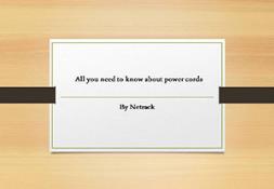 All you need to know about power cords PowerPoint Presentation
