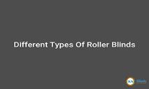 Different Types Of Roller Blinds PowerPoint Presentation