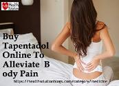 Buy Tapentadol Online To Alleviate Body Pain Powerpoint Presentation