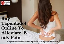 Buy Tapentadol Online To Alleviate Body Pain Powerpoint Presentation