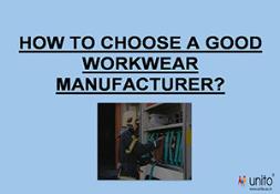 How to choose a Good Workwear Manufacturer PowerPoint Presentation