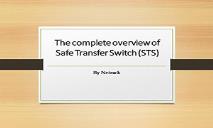 The complete overview of Safe Transfer Switch-STS PowerPoint Presentation