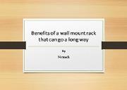 Benefits of a Wall Mount Rack That Can go a Long Way Powerpoint Presentation