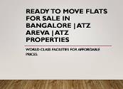 Ready to move flats for sale in Bangalore Powerpoint Presentation